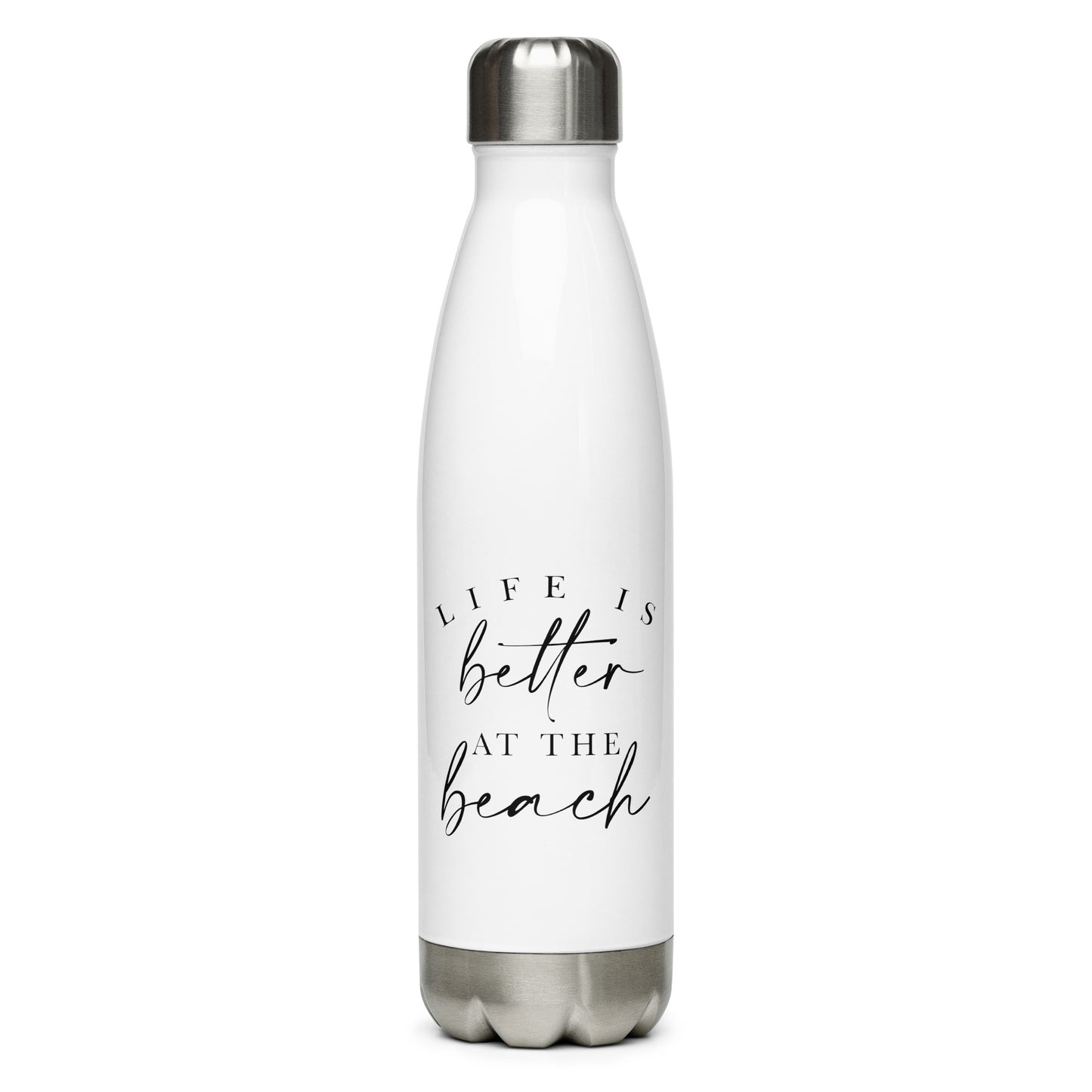 Stainless Steel Water Bottle - Life Is Better At The Beach